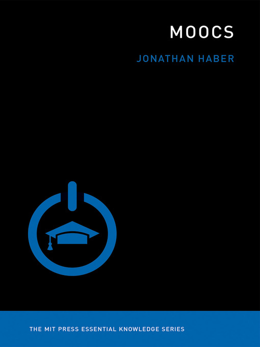 Title details for MOOCs by Jonathan Haber - Available